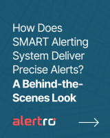 How does SMART Alerting System Deliver Precise Alerts: A Behind-the-Scenes Look